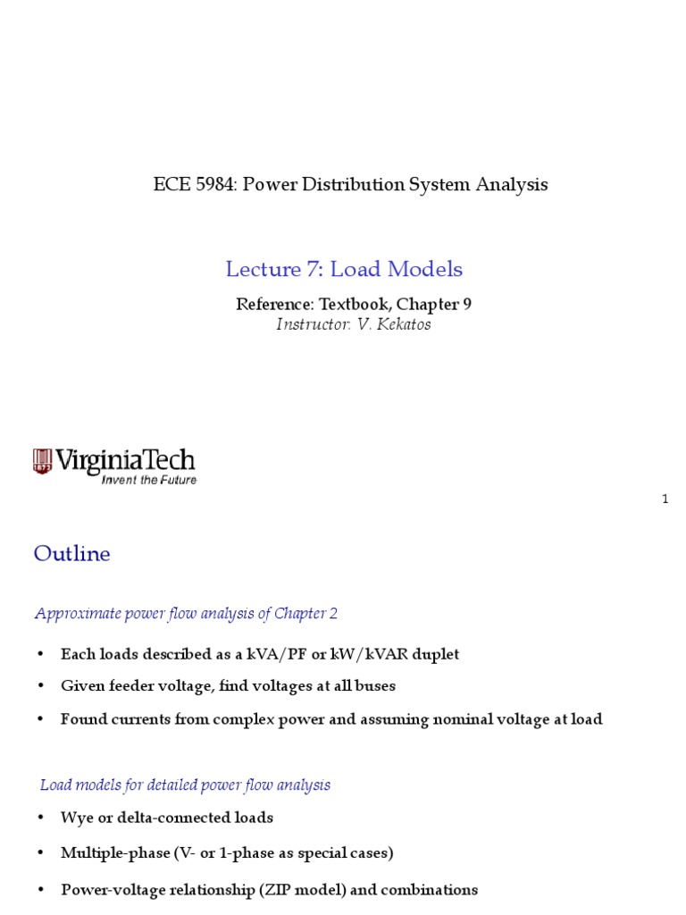 Lecture 7 Load Models ECE 5984 Power Distribution System Analysis