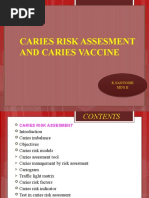 Caries Risk Assesment and Caries Vaccine: K.Santoshi Mds Ii