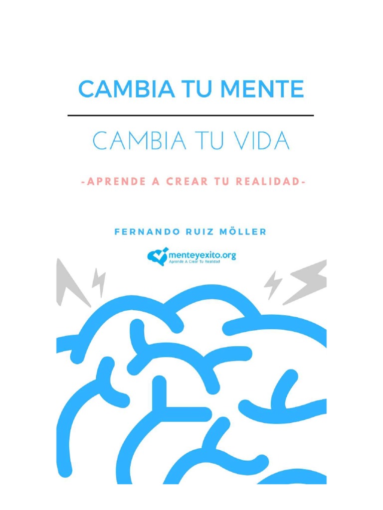 Cambia tu mente, transforma tu vida | PDF | Las emociones | Mente