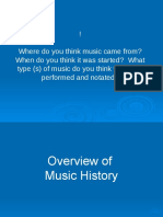 ! Where Do You Think Music Came From? When Do You Think It Was Started? What Type (S) of Music Do You Think Were First Performed and Notated?