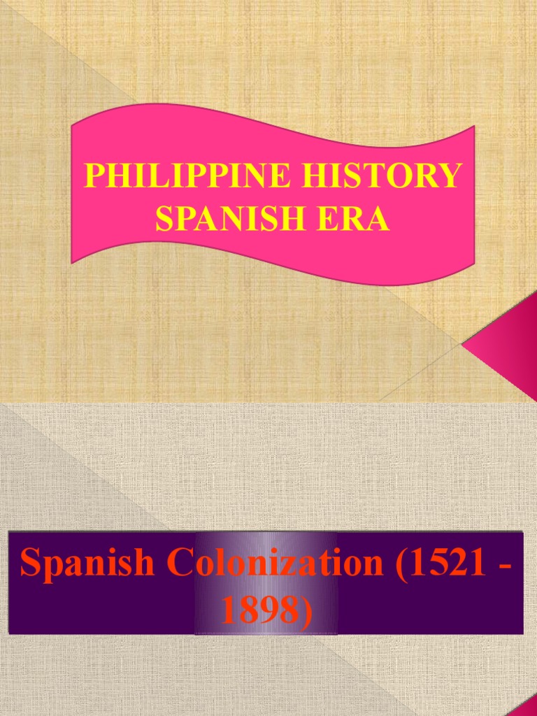 Philippine History Spanish Era PDF Philippines
