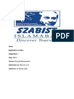 Name: Registration Number: Assignment: 3 Class: BBA-6 Course: Financial Management Submission On: May 18, 2020 Submit To: Sir Hassan Zada