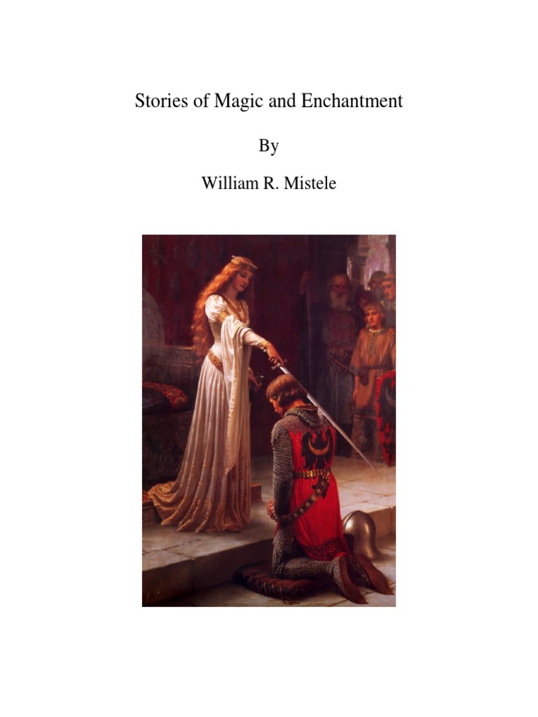 Stories of Magic and Enchantment: by William R. Mistele | PDF | Sky | Love