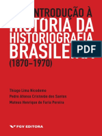 Thiago Lima Nicodemo_ Pedro Afonso Cristovão Dos Santos_ Mateus Henrique De Faria Pereira - Uma introdução à história da historiografia brasileira (1870-1970)-FGV (2018).pdf