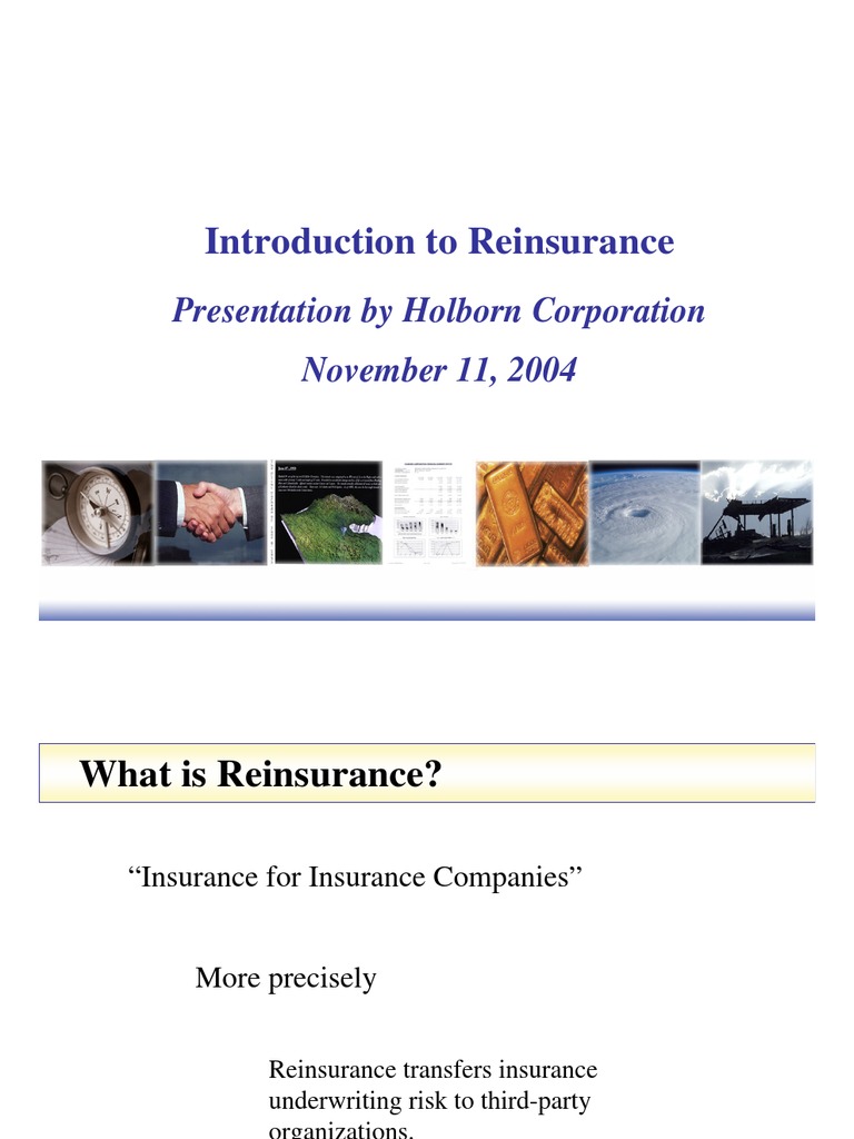 Introduction To Reinsurance Presentation by Holborn Corporation