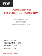 Digital Electronics Lecture 1 - Introduction: Kwame Oteng Gyasi 0544478819