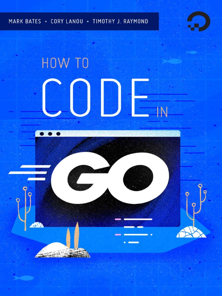 How To Code in Go | PDF | Command Line Interface | Application Software