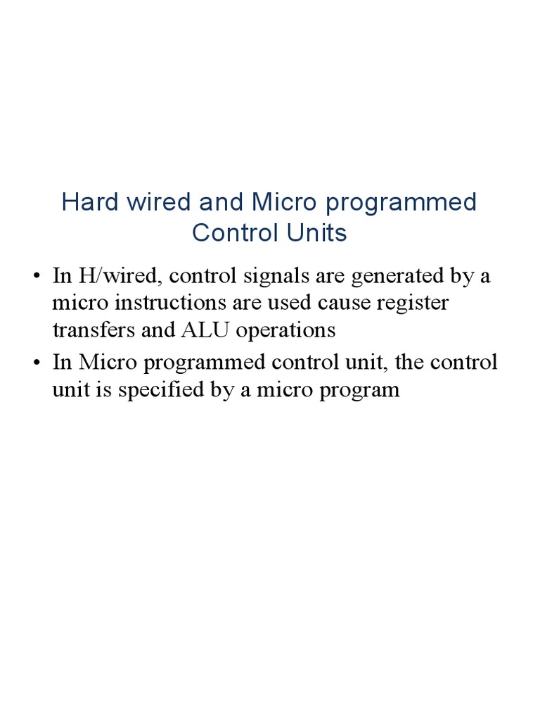 Hardwired vs. Microprogrammed Control Units | PDF | Central Processing ...
