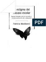 06 - Maddonni, P_ El estigma del fracaso escolar nuevos formatos para la inclusión y la democratización de la educación.pdf