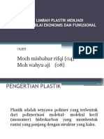 Moch Misbahur Rifqi (04) Moh Wahyu Aji (08) : Pengolahan Limbah Plastik Menjadi Produk Bernilai Ekonomis Dan Fungsional