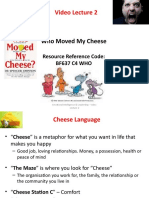 Video Lecture 2: Who Moved My Cheese