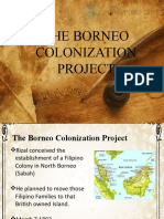 Borneo Colonization and Second Homecoming