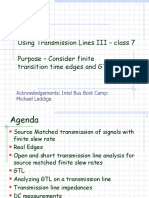 Using Transmission Lines III - Class 7 Purpose - Consider Finite Transition Time Edges and GTL