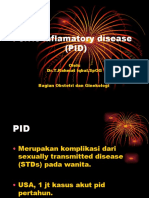 Pelvic Inflamatory Disease (Pid) : Oleh: Dr.T.Rahmat Iqbal, Spog Bagian Obstetri Dan Ginekologi