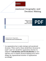 Organizational Geography and Decision Making: Jeremiah Pacer Political Science Department MA Public Administration