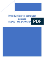 Introduction To Computer Science Topic: Ms Powerpoint
