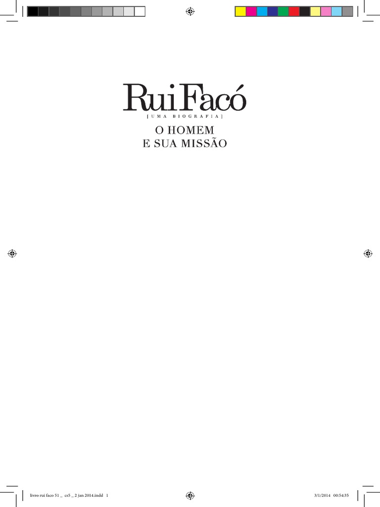 RUI FACÓ [UMA BIOGRAFIA] O HOMEM E SUA MISSÃO