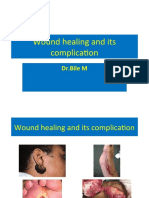 Wound Healing and Its Complication: DR - Bile M