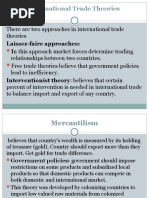 International Trade Theories: Laissez-Faire Approaches: in This Approach Market Forces Determine Trading