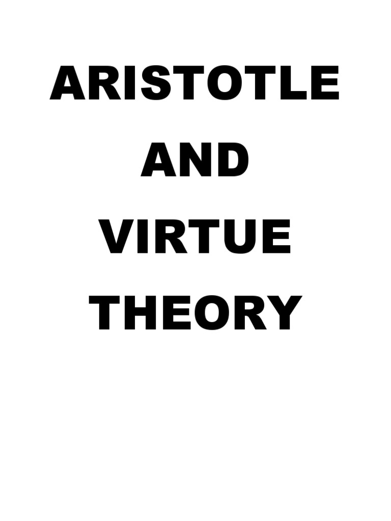 Aristotle and Virtue Ethics Explained | PDF | Aristotle | Virtue Ethics