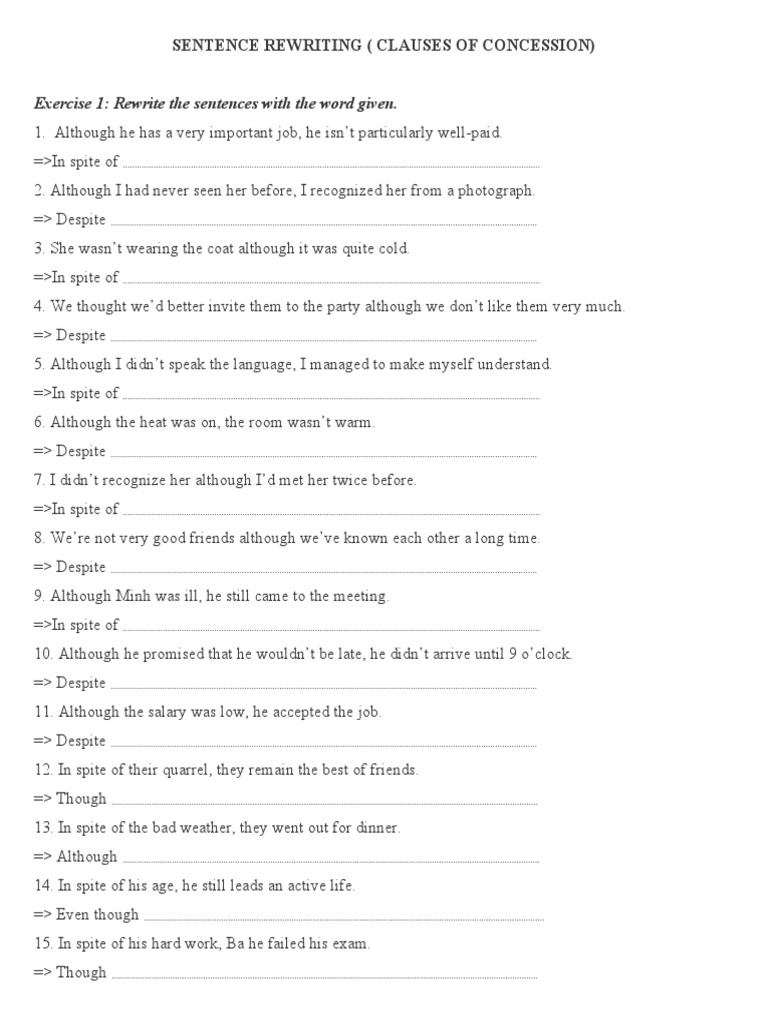 Sentence Rewriting (Clauses of Concession) Exercise 1 Rewrite The