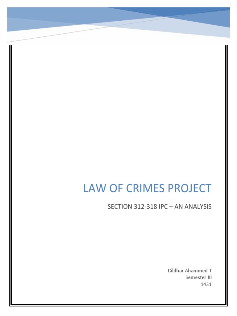 Analysis of IPC Sections 312-318 | PDF | Miscarriage | Criminal Law