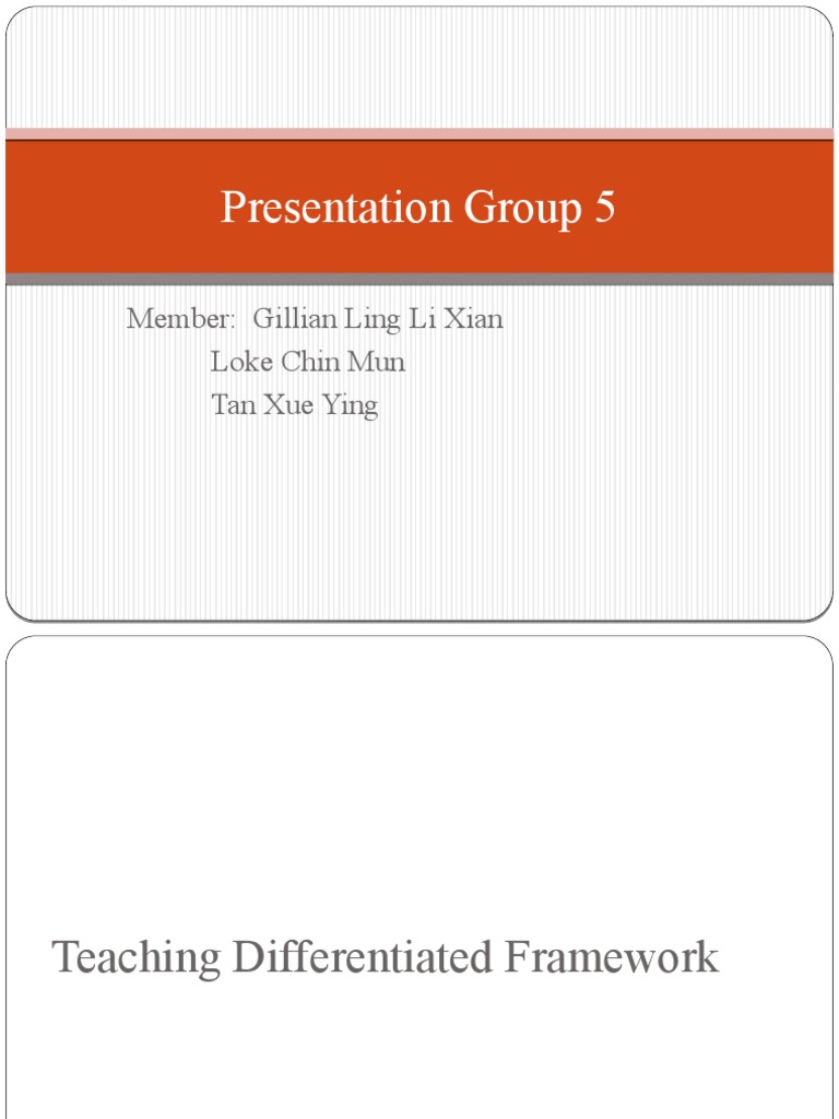 Presentation Group 5 - Benefit of Teaching Differentiated Framework ...