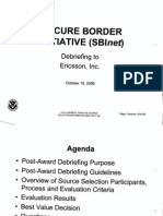 Responsive Document - CREW v. Dept. of Homeland Security: Regarding Contracts With Former Officials: SBI Debrief To Ericson Inc