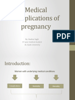 Medical Complications of Pregnancy: By: Nadine Yaghi 5 Year Medical Student AL-Quds University