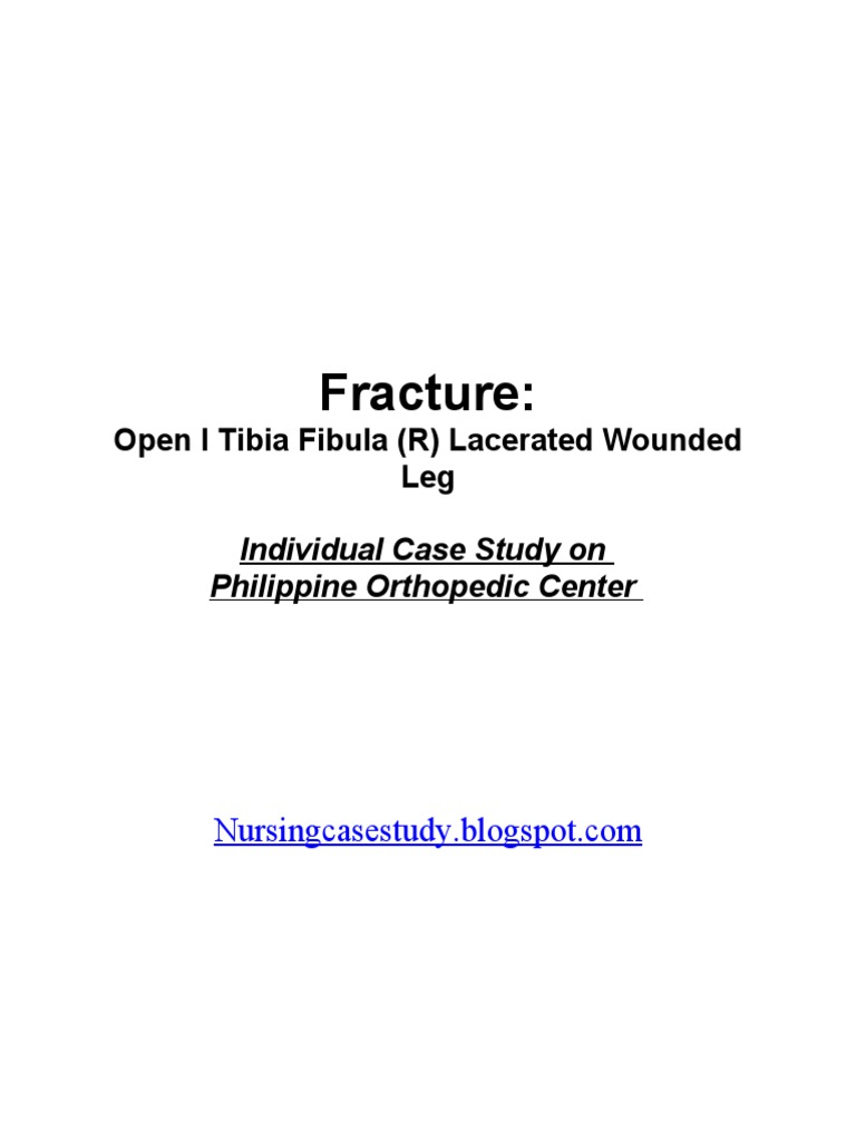 Orthopedic Case Study: Tibia Fibula Fracture | PDF | Bone | Medicine