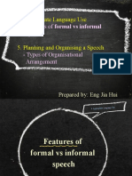 Appropriate Language Use: - Features of Formal Vs Informal