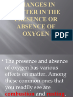 Changes in Matter in The Presence or Absence of Oxygen