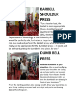 Barbell Shoulder Press: Hold The Dumbbells at Your Shoulders. Use An Overhand Grip