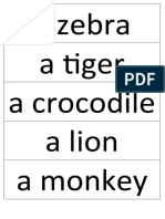 A Zebra A Tiger A Crocodile A Lion A Monkey