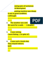 Join The Following Pairs of Sentences Using The Link Word Given