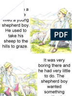 Once Upon A Time There Lived A Young Shepherd Boy. He Used To Take His Sheep To The Hills To Graze