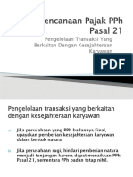 Perencanaan Pajak PPH Pasal 21 - Pengelolaan Transaksi Yang Berkaitan Dengan Kesejahteraan Karyawan