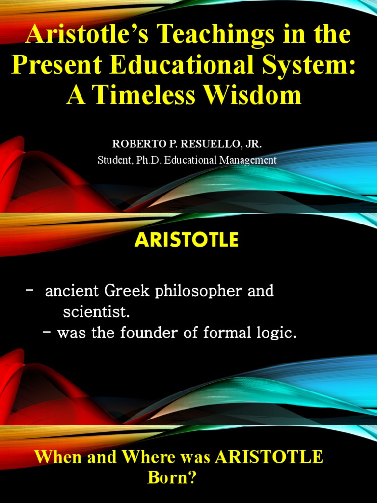 Aristotle S Teachings In The Present Educational System A Timeless
