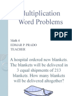 Multiplication Word Problems: Math 4 Edmar P. Prado Teacher