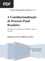 A Constitucionalização do Processo Penal Brasileiro