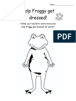 Follow Your Teacher's Instructions and Help Froggy Get Dressed For Winter!