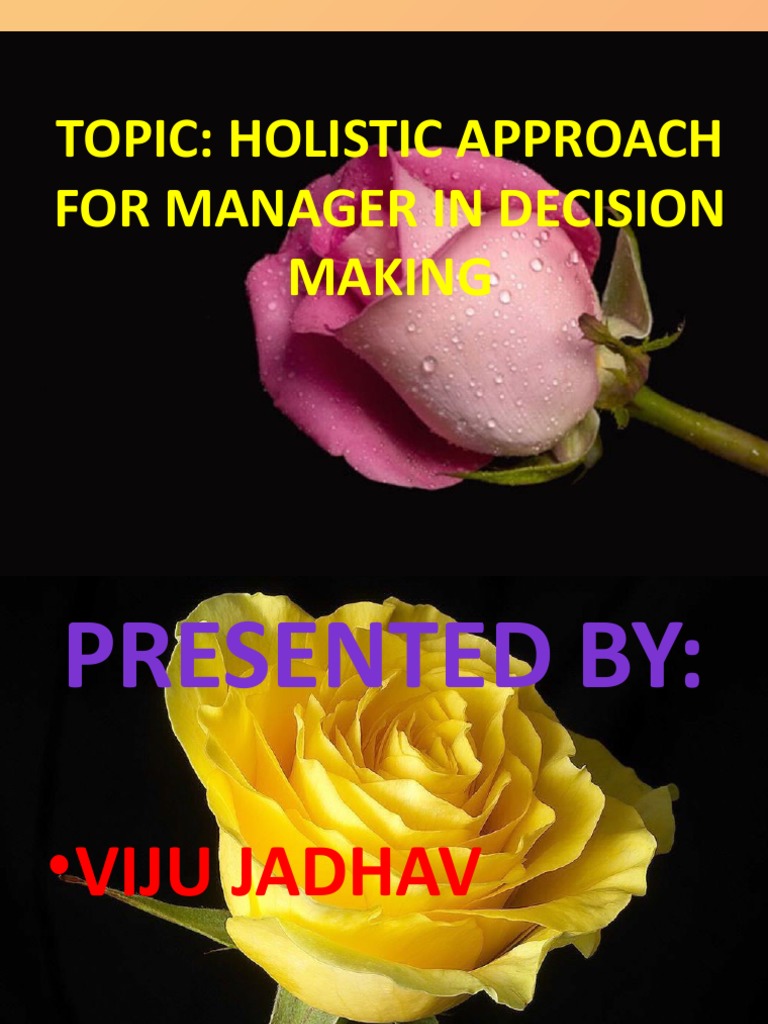 Holistic Approach For Manager In Decision Making Pdf Decision