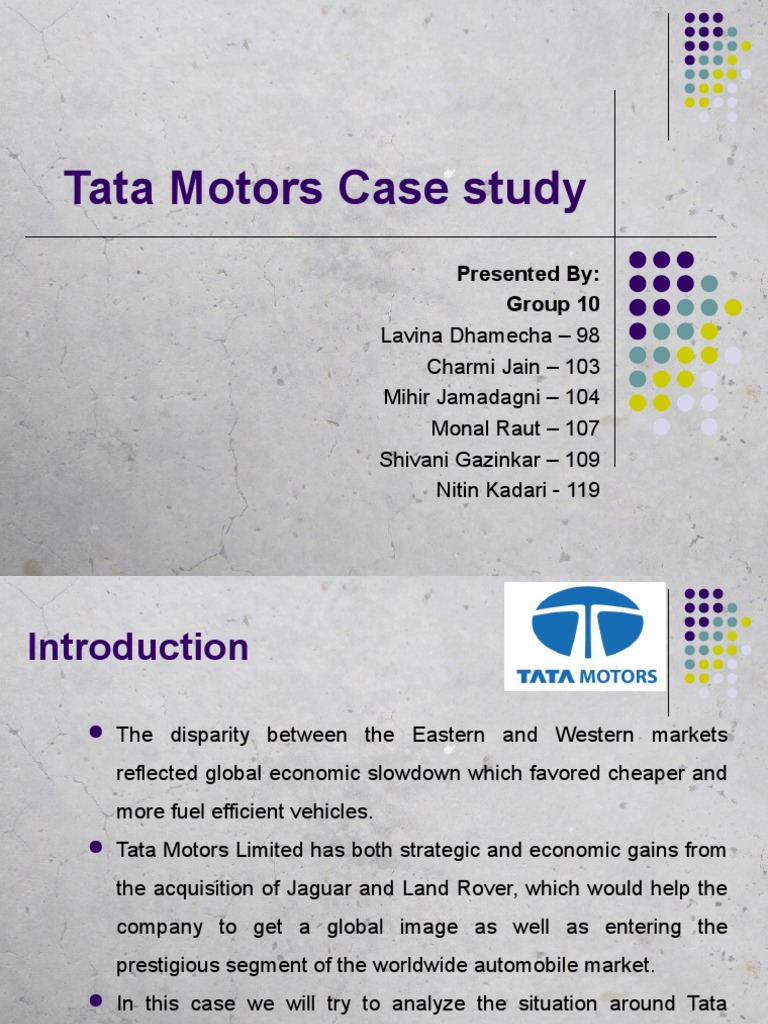 Tata Motors Case Study: Presented By: Group 10 | PDF | Market ...