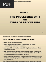 The Processing Unit and Types of Processing: Week 2