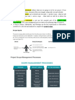 Management. The Scope Management Process Starts in The Planning Stage of A Project