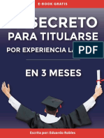 Guía El Secreto para Titularse Por Experiencia Laboral en 3 Meses