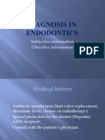 Diagnosis in Endodontics: Subjective Information Objective Information
