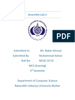 Assembly Lab 2: Submitted To: Mr. Babar Ahmad Submitted By: Muhammad Adnan Roll No: MCSE-19-25 MCS (Evening) 3 Semester