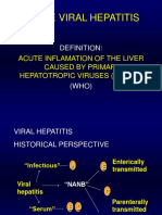 Acute Viral Hepatitis: Acute Inflamation of The Liver Caused by Primarly Hepatotropic Viruses (A, B, C, D, E)
