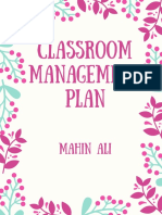 Classroom Management Plan: Mahin Ali